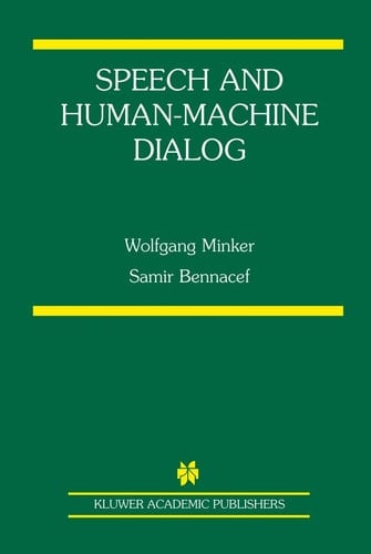 Speech and Human-Machine Dialog