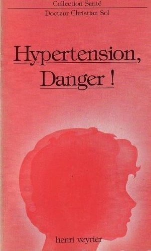 Hypertension, danger !