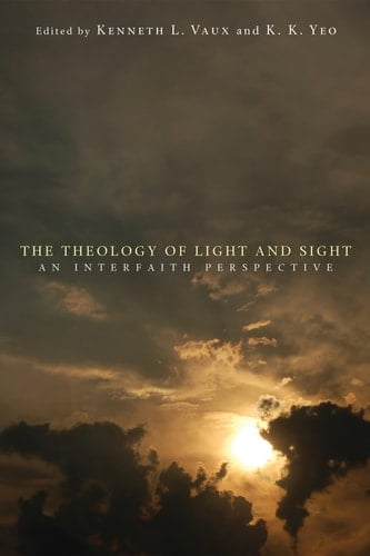 The Theology of Light and Sight An Interfaith Perspective