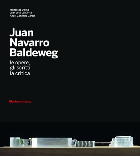 Juan Navarro Baldeweg le opere, gli scritti, la critica