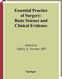 Essential Practice of Surgery Basic Science and Clinical Evidence