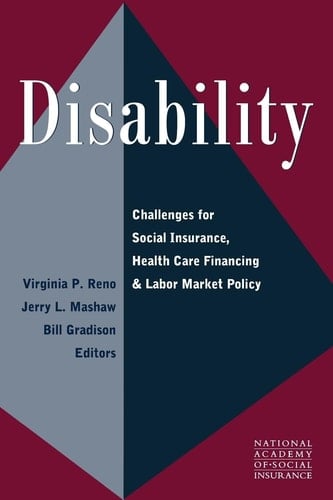 Disability Challenges for Social Insurance, Health Care Financing, and Labor Market Policy