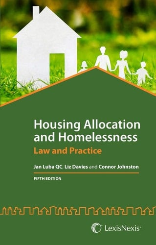 Housing Allocation and Homelessness Law and Practice (Fifth Edition)