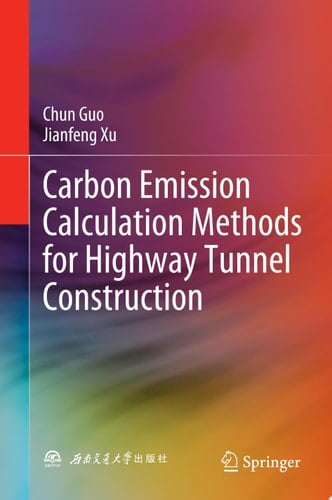 Carbon Emission Calculation Methods for Highway Tunnel Construction