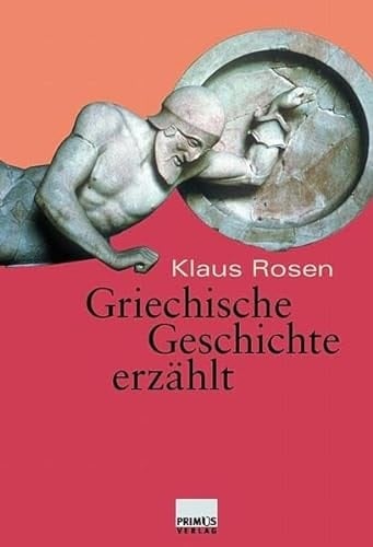 Griechische Geschichte erzählt