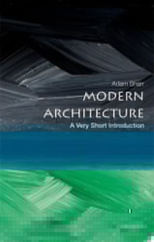 Modern Architecture: A Very Short Introduction