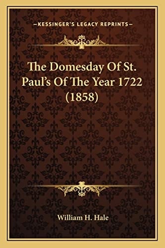 The Domesday Of St. Paul's Of The Year 1722 (1858)