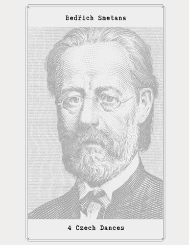 4 Czech Dances 4 Czech Dances by Bedřich Smetana