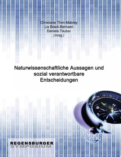 Naturwissenschaftliche Aussagen und sozial verantwortbare Entscheidungen Atheistischer und jüdisch-christlicher Glaube: Wie wird Naturwissenschaft geprägt?