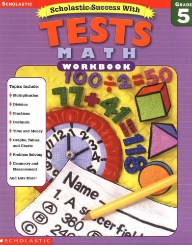 Scholastic Success With Tests Math Workbook Grade 5