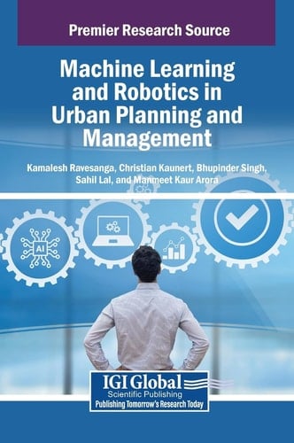 Machine Learning and Robotics in Urban Planning and Management