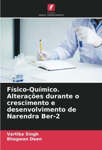Físico-Químico. Alterações durante o crescimento e desenvolvimento de Narendra Ber-2 (Portuguese Edition)