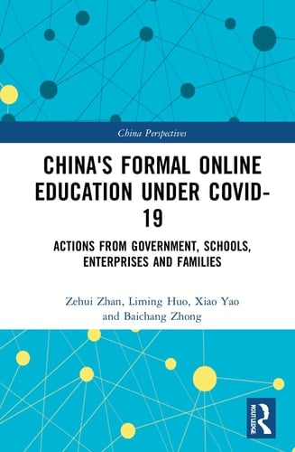 China's Formal Online Education Under COVID-19 Actions from Government, Schools, Enterprises and Families