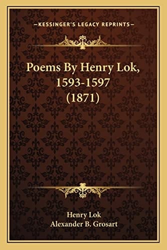 Poems By Henry Lok, 1593-1597 (1871)