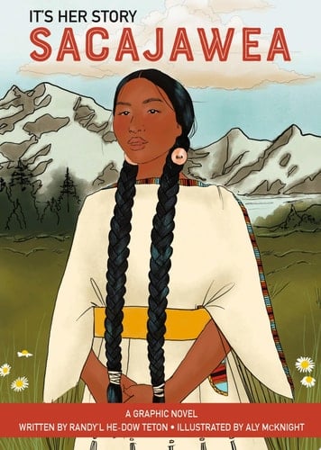 It's Her Story Sacajawea: A Graphic Novel Read-Along