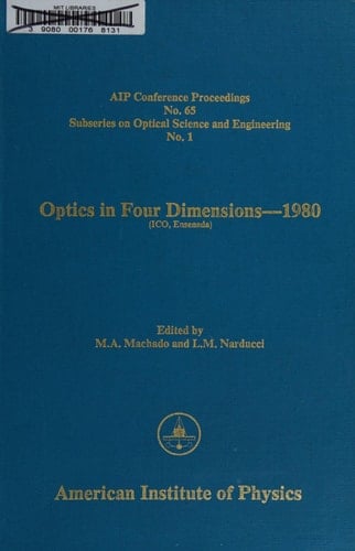 Optics in Four Dimensions 1980