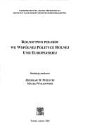 Rolnictwo polskie we wspólnej polityce rolnej Unii Europejskiej