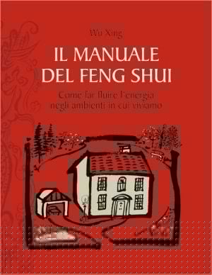 Il Manuale Del Feng Shui