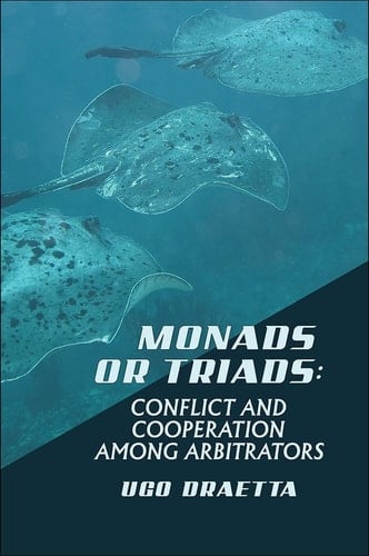 Monads Or Triads Conflict and Cooperation Among Arbitrators