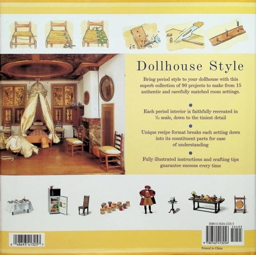 Dollhouse Style Step-by-step Illustarted Guide To Making 90 Authentic Miniatures In 15 Period Styles