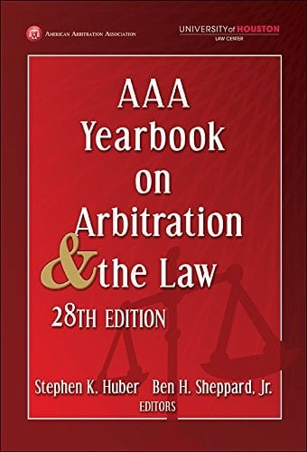 AAA Yearbook on Arbitration & the Law - 28th Edition