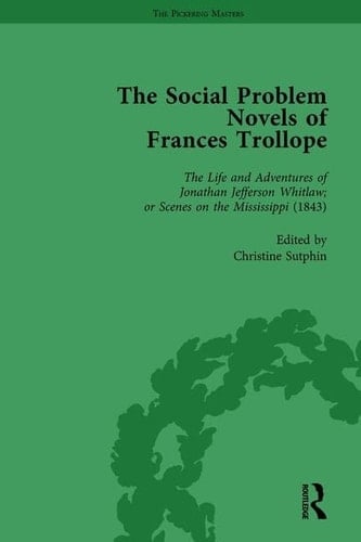 The Social Problem Novels of Frances Trollope Vol 1