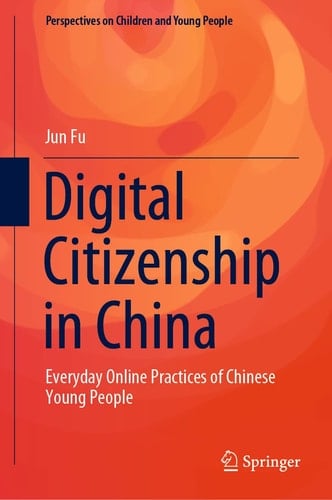 Digital Citizenship in China Everyday Online Practices of Chinese Young People