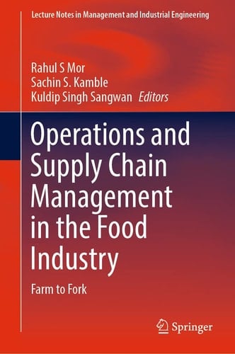 Operations and Supply Chain Management in the Food Industry Farm to Fork