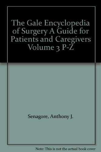 Gale Encyclopedia of Surgery : A Guide for Patients and Caregivers