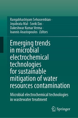 Emerging Trends in Microbial Electrochemical Technologies for Sustainable Mitigation of Water Resources Contamination Microbial Electrochemical Technologies in Wastewater Treatment