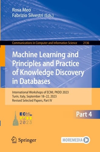 Machine Learning and Principles and Practice of Knowledge Discovery in Databases International Workshops of ECML PKDD 2023, Turin, Italy, September 18-22, 2023, Revised Selected Papers, Part IV