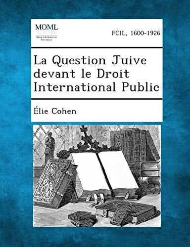 La Question Juive Devant Le Droit International Public