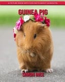 Guinea Pig A Picture Book with Fun Facts about Guinea Pig