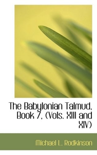 The Babylonian Talmud, Book 7