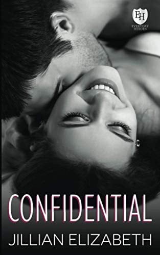 Confidential: An Everyday Heroes World Novel (The Everyday Heroes World)