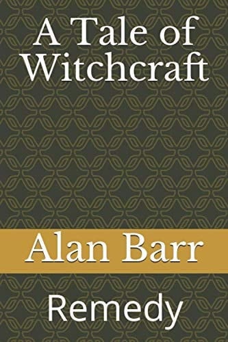 A Tale of Witchcraft: Remedy