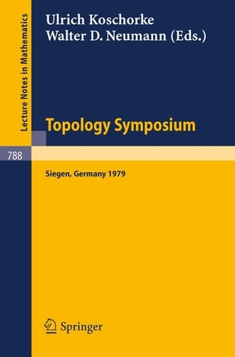 Topology Symposium Siegen 1979 Proceedings of a Symposium Held at the University of Siegen, June 14-19, 1979