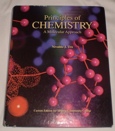 Principles of Chemistry (Custom Edition for Monroe Community College)