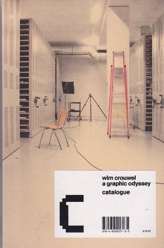 Wim Crouwel A Graphic Odyssey : Catalogue