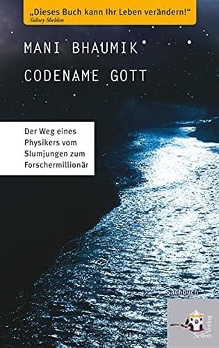 Codename "Gott" der Weg eines Physikers vom Slumjungen zum Forschermillionär