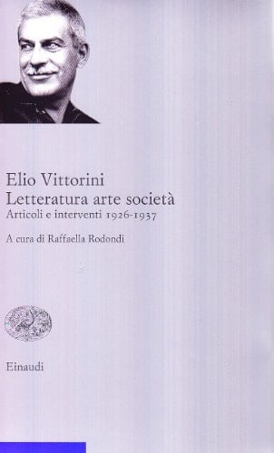 Letteratura, arte, società articoli e interventi (1926-1937)