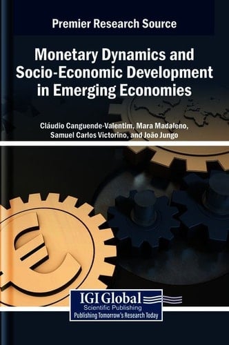 Monetary Dynamics and Socio-Economic Development in Emerging Economies