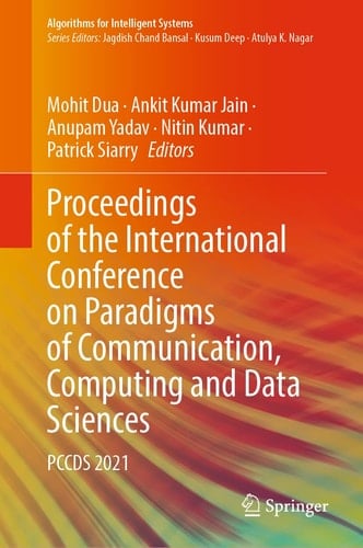 Proceedings of the International Conference on Paradigms of Communication, Computing and Data Sciences PCCDS 2021
