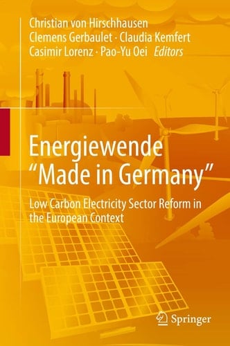 Energiewende "Made in Germany" Low Carbon Electricity Sector Reform in the European Context