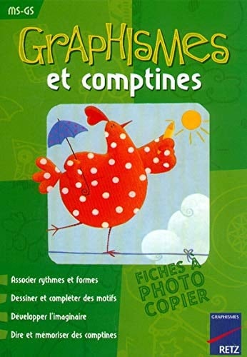 Graphismes et comptines : maternellle-CP : [fiches à photocopier]