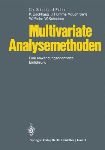Multivariate Analysemethoden e. anwendungsorientierte Einf