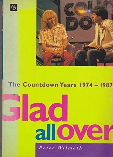 Glad All Over The Countdown Years, 1974-1987
