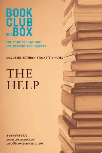 Bookclub-In-a-Box Discusses the Help, by Kathryn Stockett The Complete Guide for Readers and Leaders