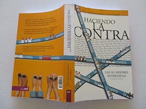 Haciendo la contra las 101 mejores entrevistas comentadas