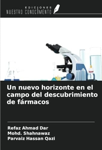 Un nuevo horizonte en el campo del descubrimiento de fármacos (Spanish Edition)